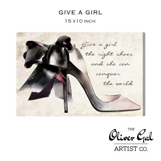 Olivergal オリバー ガル アート 絵画 インテリア雑貨 ヒール リボン 絵 Give A Girl 15 10インチ オリバーガル Onpointchiro Com