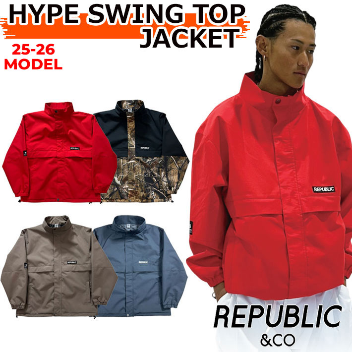 25-26 REPUBLIC & CO ウェア リパブリック HYPE SWING TOP JACKET スノーボード ハイプ スイングトップ ジャケット メンズ レディース スノーボードウェア【即】|follows