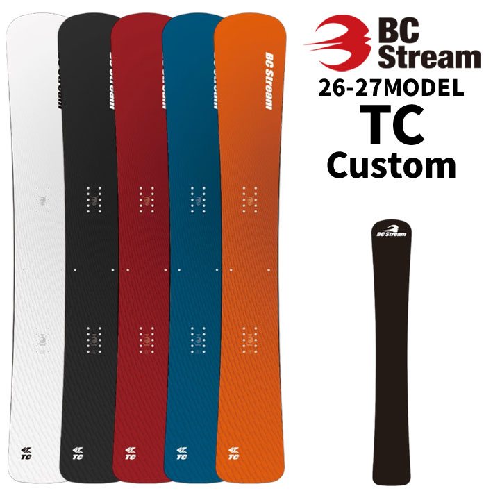 [受注生産受付] 26-27 ビーシーストリーム BC Stream SNOWBOARDS スノーボード TC CUSTOM ティーシー カスタム 156cm 161cm 168cm 175cm メタル無し ディレクショナル アルペンボード スノーボード スノボ 板 2026 2027