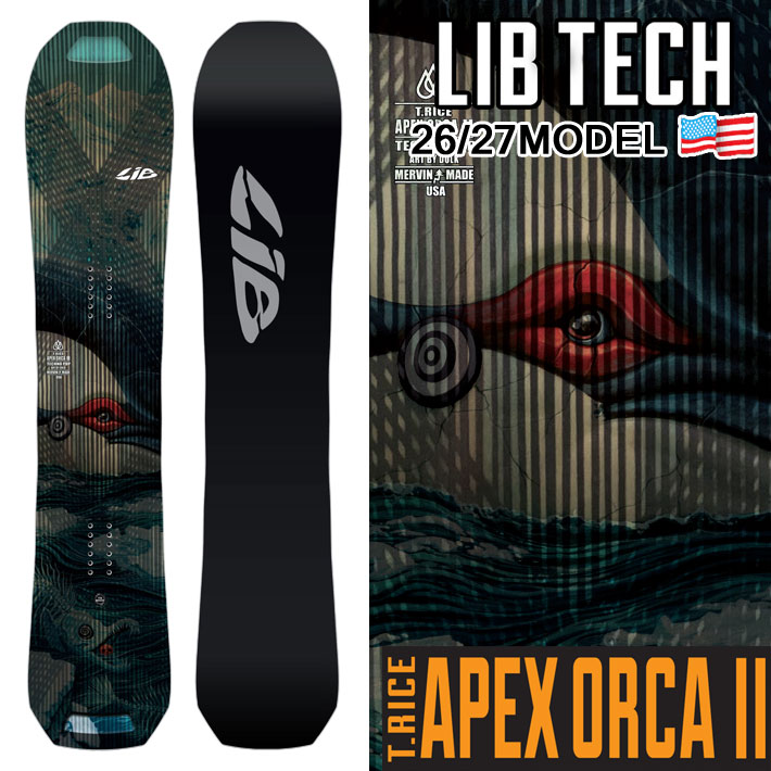 [取っておく商いもの] 26-27 LIB TECH リブテック スノーボード T.RICE APEX ORCA II トラビス・ライス エーペックス オルカ ツー 153糎 156糎 159糎 TRAVIS RICE 板 2026 2027 日本定まり品