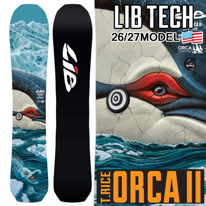 [取って置く商いもの] 26-27 LIB TECH リブテック スノーボード T.RICE ORCA II トラビス・ライス オルカ ツー 138珊 144珊 147珊 150珊 153珊 156珊 159珊 162珊 TRAVIS RICE 板 2026 2027 日本定め事品