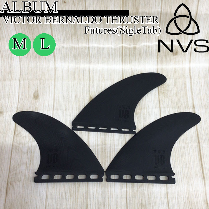 ショートボード用フィン NVS SURF FINS Album Victor Bernaldo Thuruster Fin Single Tab ネイクド バイキング サーフ フィン アルバム ビクター・ベルナルド スラスターフィン M／Lサイズ【即】｜ｆｏｌｌｏｗｓ 14,978円