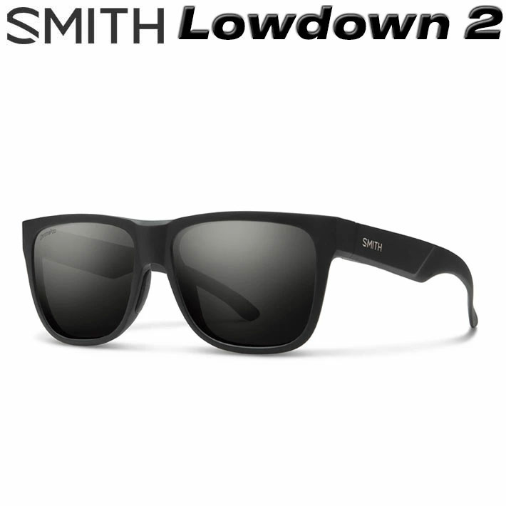 SMITH スミス 黒眼鏡 [Lowdown 2 ローダウンツー] 偏光水晶体 偏光 クロマポップ Chromapop Polarized Glass 瑠璃水晶体 魚釣り 沖釣り アウトドア 日本置き目品【即】 [父の日差し上げ物]