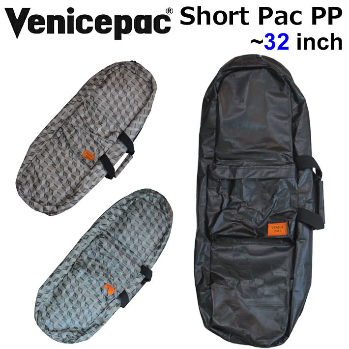 市場 Venicepac スケートボードバック SHORT スケートボードバッグ PP ベニスパック PAC ショートパック