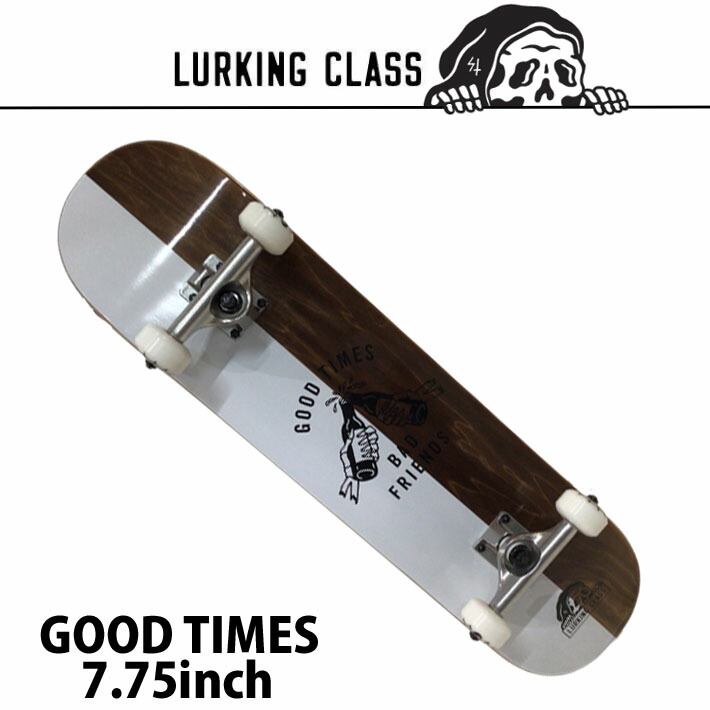 組立済み スケートボード LURKING CLASS 7.75inch GOOD TIMES [L104] ラーキングクラス コンプリート スケボー 完成品【即】