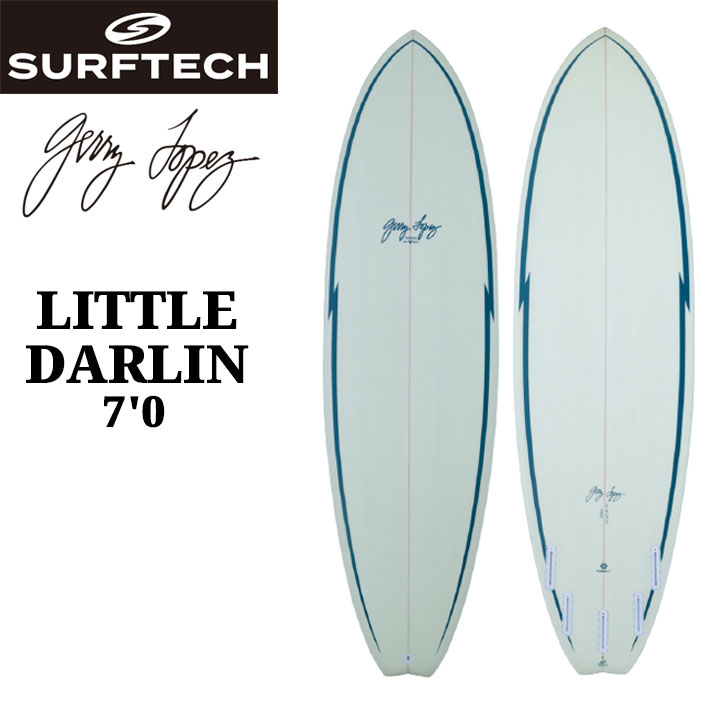 SURFTECH サーフテック サーフボード GERRY LOPEZ LITTLE DARLIN 7'0 ジェリーロペス リトルダーリン ミッドレングス エポキシボード EPSボード サーフィン 正規品 [営業所止め配送]｜ｆｏｌｌｏｗｓ