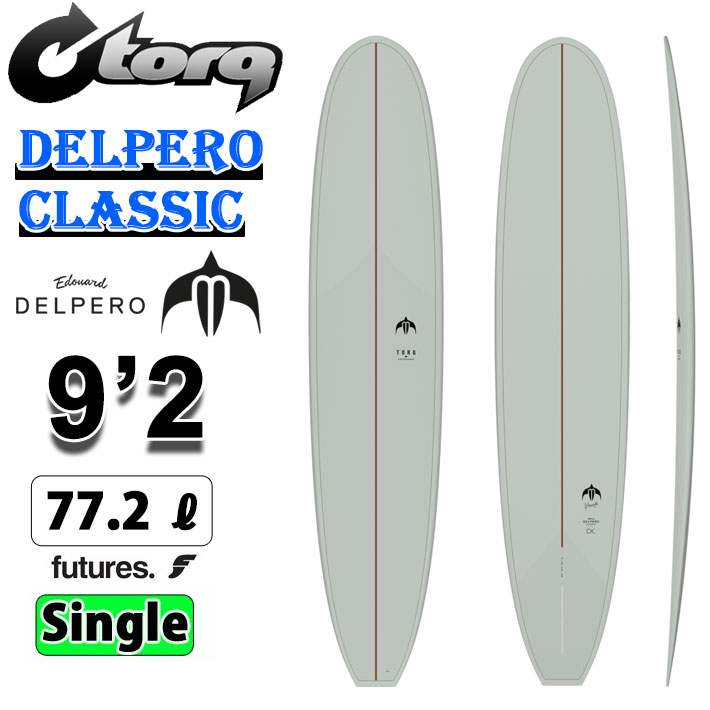 2026 torq surfboard トルク サーフボード DELPERO CLASSIC 92 [Sage] Edouard Delpero エドワード・デルペロ ロングボード エポキシボード 初級者 初心者 ビギナー [営業所止め送料無料]