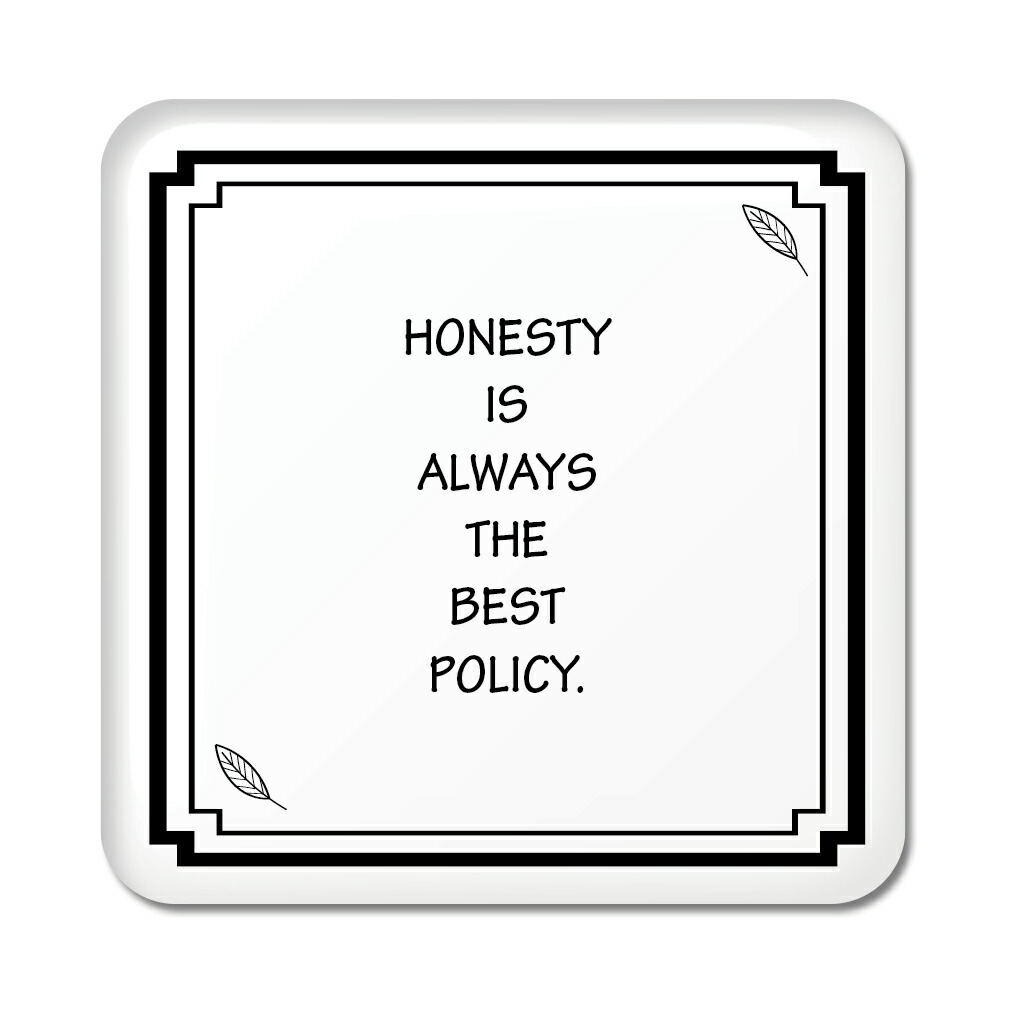 楽天市場 英語 名言 グッズ 缶バッジ スクエア Honesty Is Always 53 リーフブラック 四角 缶バッチ 缶バッヂ ギフト 格言 おもしろ コレクション 雑貨 ポジティブグッズ Pstv 部活 引退 クリスマス スポーツ オリジナルグッズ専門店ファンクリ