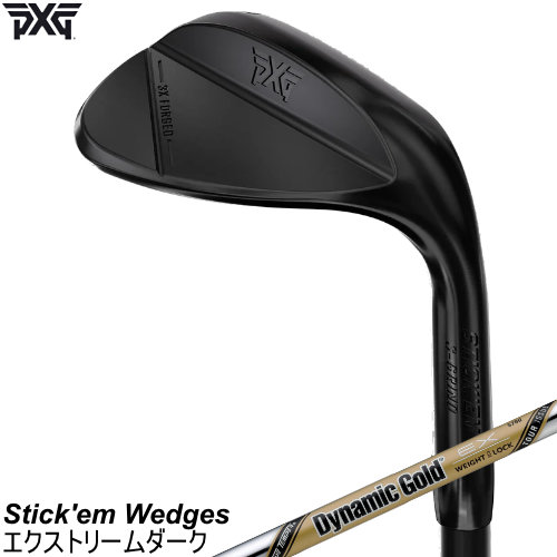PXG 突っ支い棒 エム フォージドウェッジ Stick\u0027em Wedges エクストリームダーク入眼 EX ツアーイシュー EX TOUR ISSUE 左用あり