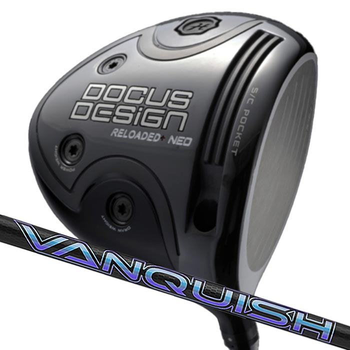 (カスタムドライバー) ドゥーカス DOCUS RELOADED+ NEO Driver 三菱ケミカル VANQUISH