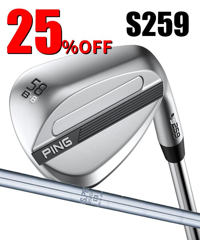 ピン ゴルフ PING S259 クロム ウェッジ B GRIND バウンスグラインド ウエッジ N.S.PRO 950 日本正規品 左右選択可