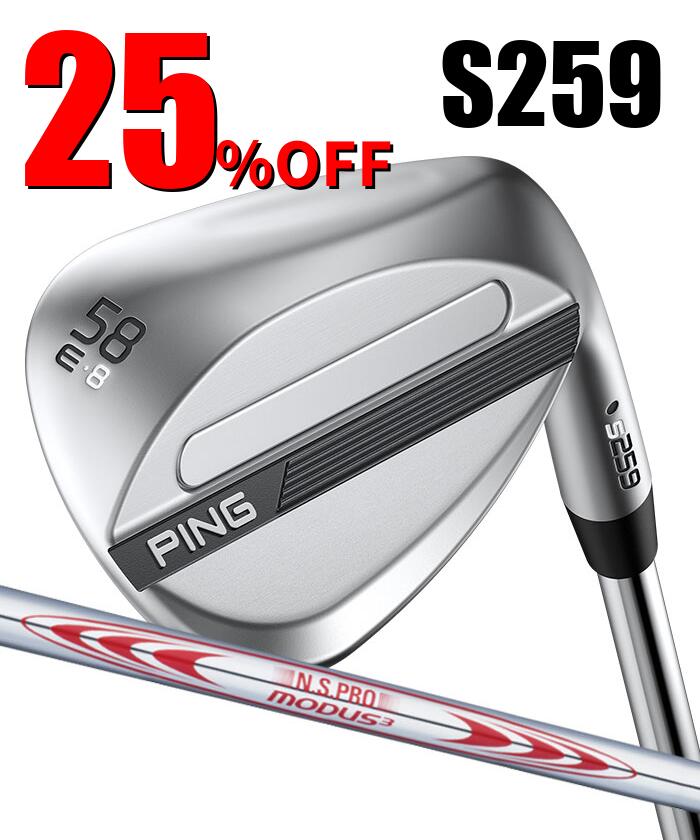 ピン ゴルフ PING S259 クロム ウェッジ E GRIND EYE 2 グラインド ウエッジ MODUS3 TOUR130 日本正規品 左右選択可