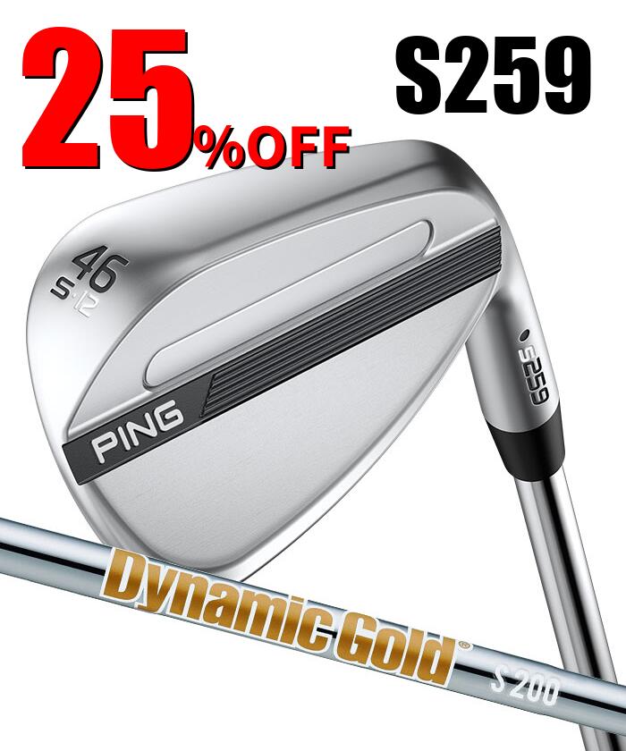【お買い物マラソン限定！2人に1人最大P100%バック】ピン ゴルフ PING S259 クロム ウェッジ S GRIND スタンダードグラインド ウエッジ Dynamic Gold 日本正規品 左右選択可｜ゴルフショップ　ウィザード