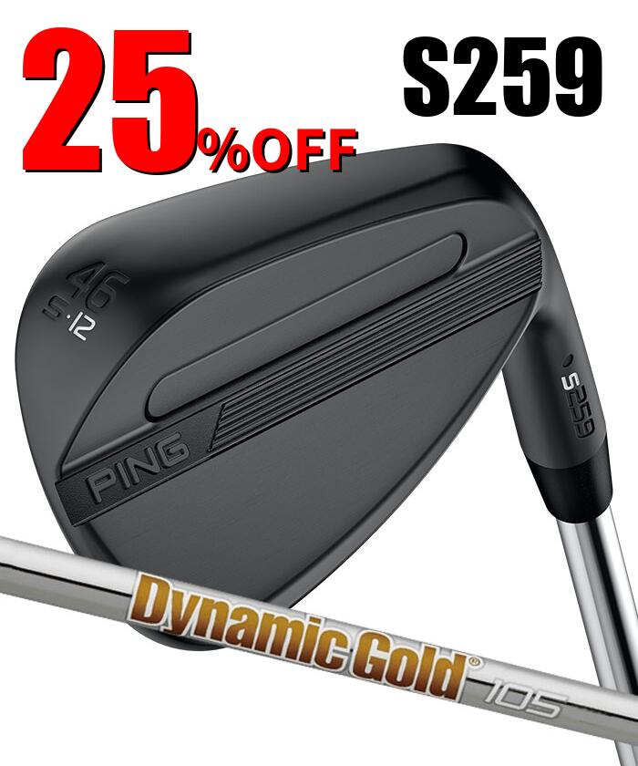 ピン ゴルフ PING S259 ミッドナイト ウェッジ S GRIND スタンダードグラインド ウエッジ Dynamic Gold 105 日本正規品 左右選択可