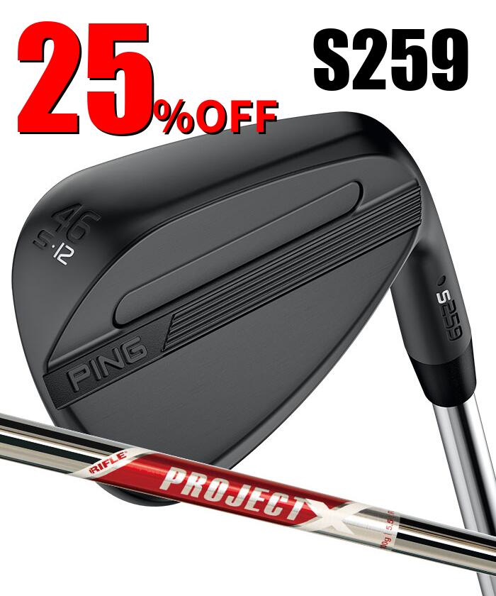 ピン ゴルフ PING S259 ミッドナイト ウェッジ S GRIND スタンダードグラインド ウエッジ PROJECT X RED 日本正規品 左右選択可