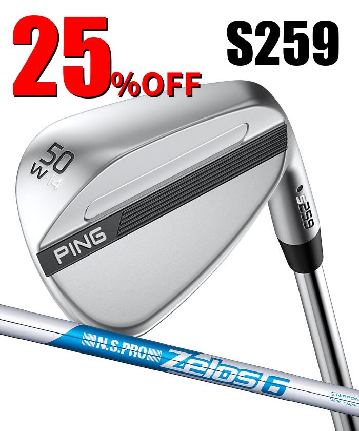 ピン ゴルフ PING S259 クロム ウェッジ W GRIND ワイドグラインド ウエッジ ZELOS 6 日本正規品 左右選択可