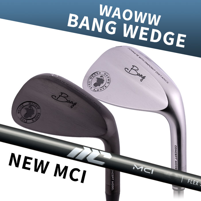 【お買い物マラソン限定!2人に1人最大P100%バック】(カスタムウェッジ) WAOWW ワオ BANG WEDGE MCI 90 100 バン|ゴルフショップ ウィザード