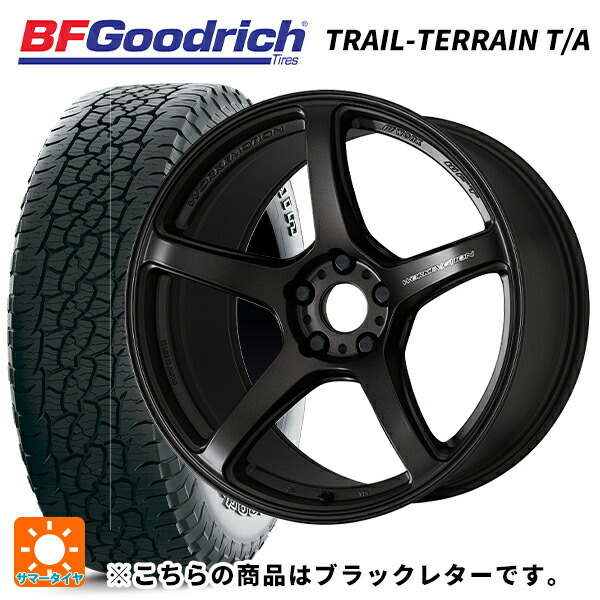 2023年製 235/55R19 105H XL BFグッドリッチ トレイルテレーン T/A ブラックレター 正規品 ワーク エモーション T5R MGK 19-8.5J 国産車用 サマータイヤホイール4本セット