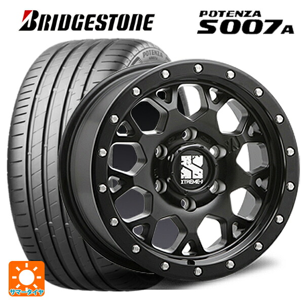 205/55R16 94W XL ブリヂストン ポテンザ S007A 正規品 エムエルジェイ エクストリームJ XJ04 Satin Black 16-7J 国産車用 サマータイヤホイール4本セット