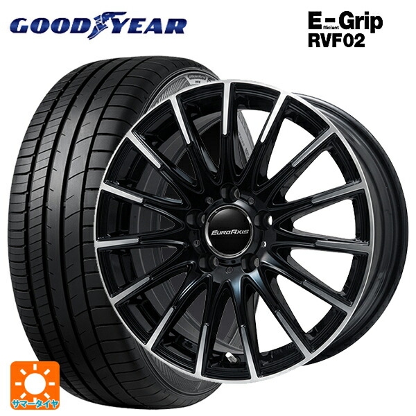 メルセデスベンツ Bクラス(W247)用 205/55R17 95V XL グッドイヤー エフィシェントグリップ RVF02 ユーロアクシス エアフルト ブラックポリッシュ 新品サマータイヤホイール 4本セット