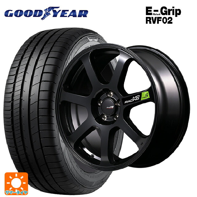 215/60R17 100H XL グッドイヤー エフィシェントグリップ RVF02 エムアイディー MIDレーシング R07 タイプS セミグロスブラック 17-7J 国産車用 サマータイヤホイール4本セット|タイヤホイール専門店コニシタイヤ