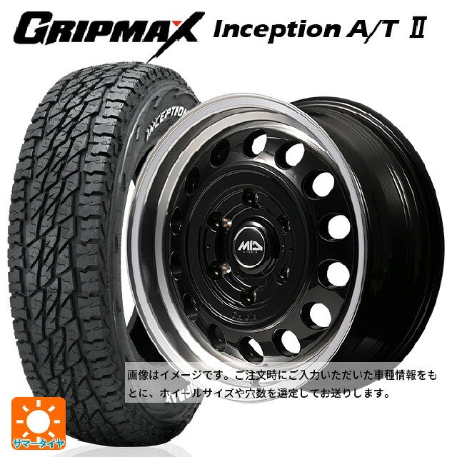 175/80R16 91S グリップマックス インセプション A/T2 ホワイトレター エムアイディー ガルシア シスコ タイプ2 ブラック/リムポリッシュ 16-5.5J 国産車用 サマータイヤホイール4本セット 79,063円
