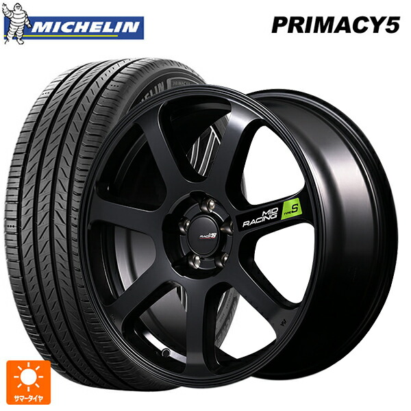 225/45R17 94W XL ミシュラン プライマシー5 正規品 エムアイディー MIDレーシング R07 タイプS セミグロスブラック 17-7J 国産車用 サマータイヤホイール4本セット