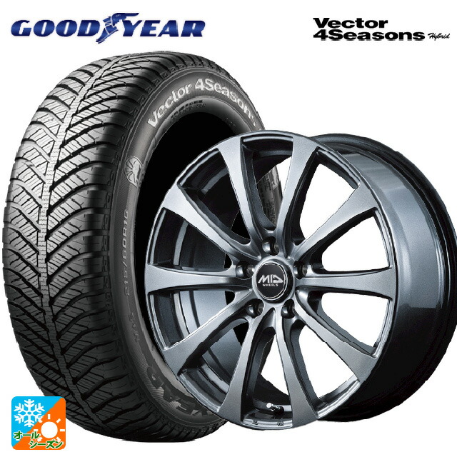 205/65R15 94H グッドイヤー ベクターフォーシーズンズ ハイブリッド エムアイディー MIDホイール G10 メタリックグレー 15-6J 国産車用 オールシーズンタイヤホイール4本セット