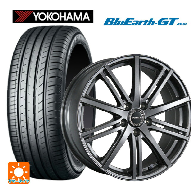 215/45R17 91W XL ヨコハマ ブルーアースGT AE51 ブリヂストン バルミナ BR10 GM 17-7J 国産車用 サマータイヤホイール4本セット