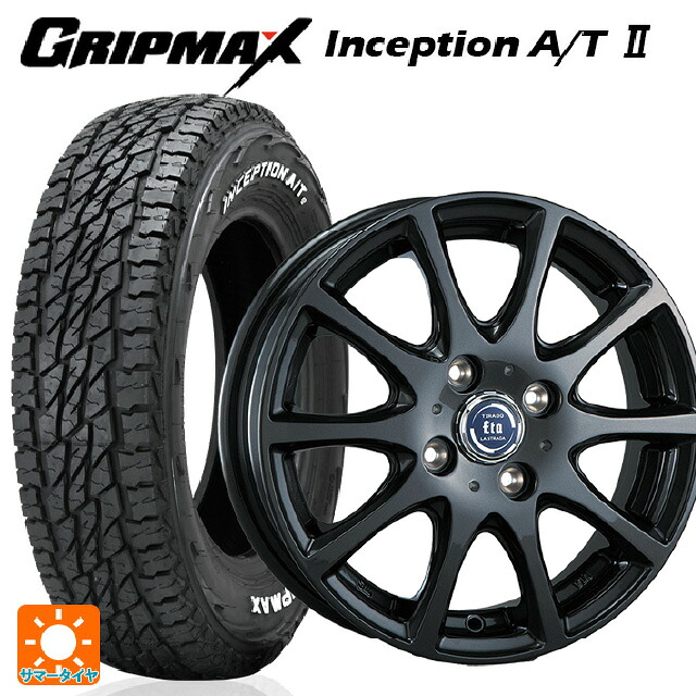 185R14 102/100Q グリップマックス インセプション A/T2 ホワイトレター 阿部商会 ラ･ストラーダ ティラード イータ グラファイト・グレー 14-5.5J 国産車用 サマータイヤホイール4本セット