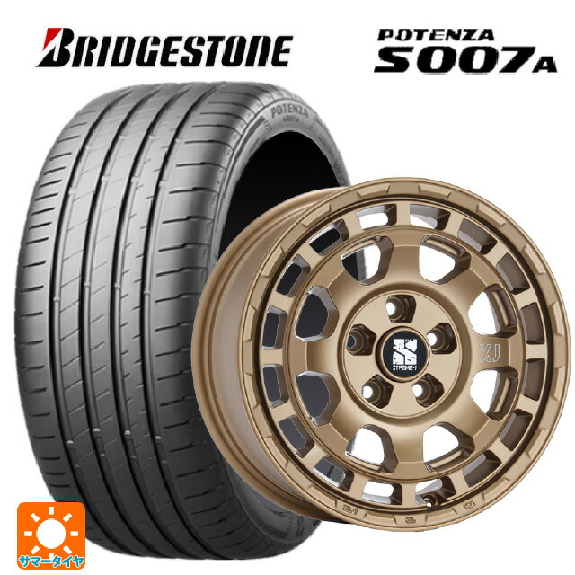 205/55R16 94W XL ブリヂストン ポテンザ S007A 正規品 エムエルジェイ エクストリームJ サバンザ マットブロンズ 16-7J 国産車用 サマータイヤホイール4本セット