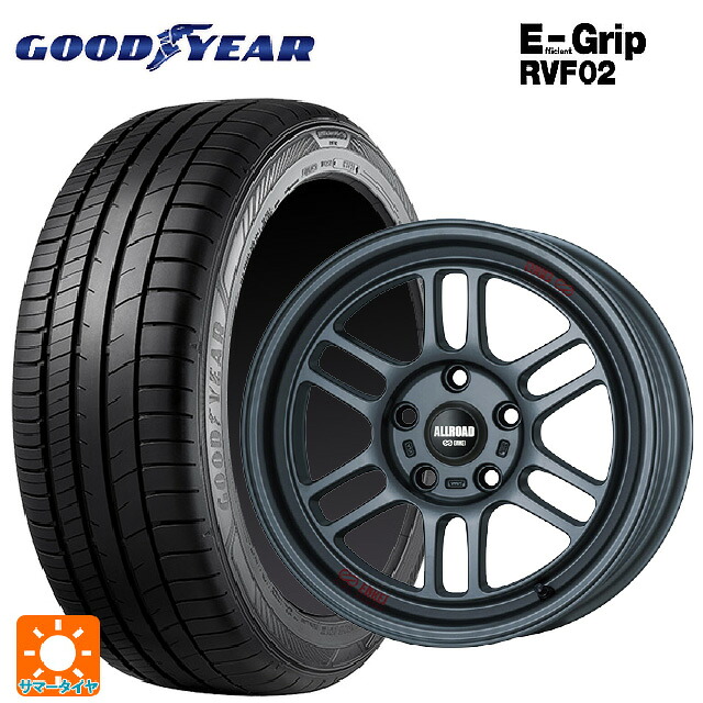 215/60R16 95H グッドイヤー エフィシェントグリップ RVF02 エンケイ オールロード RPT1 マットダークガンメタリック 16-7J 国産車用 サマータイヤホイール4本セット