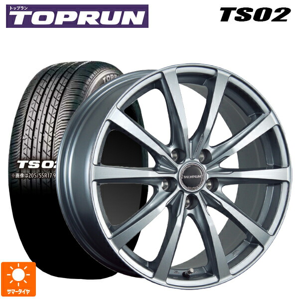 225/40R18 88Y トップラン トップラン TS02(ブリヂストン工場生産) ブリヂストン バルミナ LS10 SG 18-7J 国産車用 サマータイヤホイール4本セット|タイヤホイール専門店コニシタイヤ