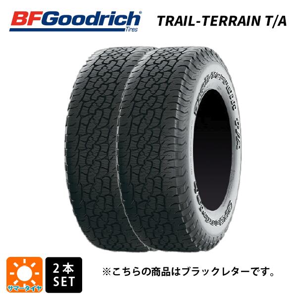 サマータイヤ2本 255/70R18 116H XL 18インチ BFグッドリッチ トレイルテレーン T/A ブラックレター 正規品 BF goodrich TRAIL-TERRAIN T/A(RBL) 新品|タイヤホイール専門店コニシタイヤ