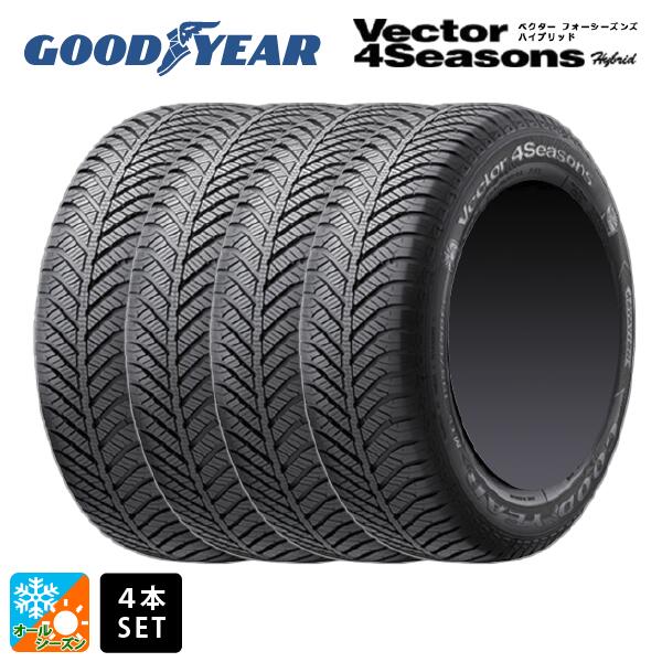 オールシーズンタイヤ4本 205/55R16 91H 16インチ グッドイヤー ベクターフォーシーズンズ ハイブリッド GOODYEAR VECTOR 4Seasons Hybrid 新品
