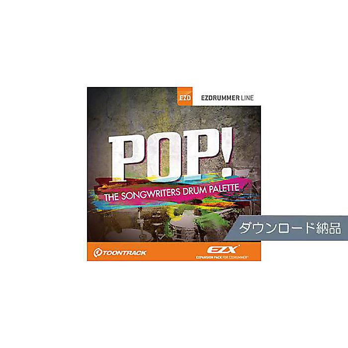 TOONTRACK ( トゥーントラック ) / EZX - POP!ダウンロード納品夏休みセール｜ミュージックハウス フレンズ