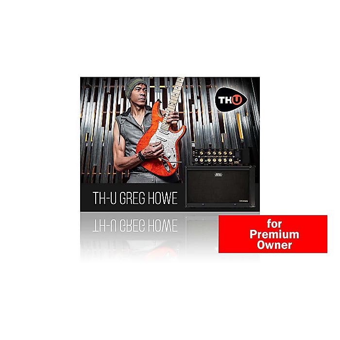 OVERLOUD(オーバーラウド) / THU Greg Howe for Premium owners 【DL商品/メール納品】新生活応援|ミュージックハウス フレンズ