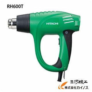 HiKOKI ハイコーキ(旧日立工機) ヒートガン <RH600T>Heat gun hitachi【ホットエアガン 温度・風量2段階切替 ホットガン ヒーテックガン 電動工具 おすすめ 人気 価格 安い 軽量 小型 通販 おすすめ 価格 コーキング 熱収縮チューブ 収縮 はんだ】