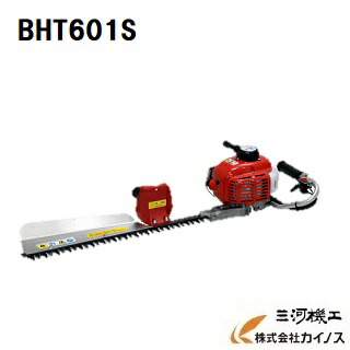 ヘッジトリマー ｂｉｇｍ マルヤマ Bht600sの後継機種 電動クリーナー 通販 Bht601s Nichido 剪定 丸山製作所 価格 バリカン おすすめ セール 人気 園芸 安い 激安 価格 時期 バリカン 道具 電動 機械 使い方 刃の手入れ コツ 三河機工 カイノス 店 コードレス