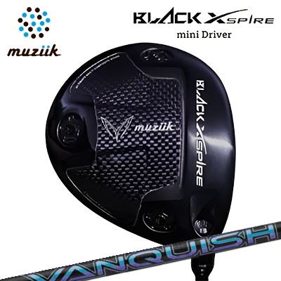 カスタムクラブ ムジーク ブラックエクスパイア ミニドライバー 三菱ケミカル バンキッシュMuziik BLACK XSPIRE Mini Driver VANQUISH高初速 方向性重視 小ぶりヘッド|オーエスゴルフ