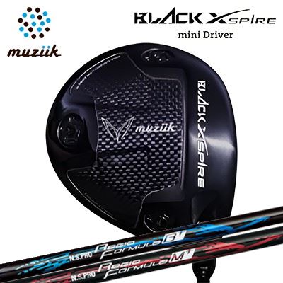 カスタムクラブ ムジーク ブラックエクスパイア ミニドライバー 日本シャフト NSプロ レジオ フォーミュラ プラスMuziik BLACK XSPIRE Mini Driver N.S.PRO Regio Fomula B+/M+高初速 方向性重視 小ぶりヘッド