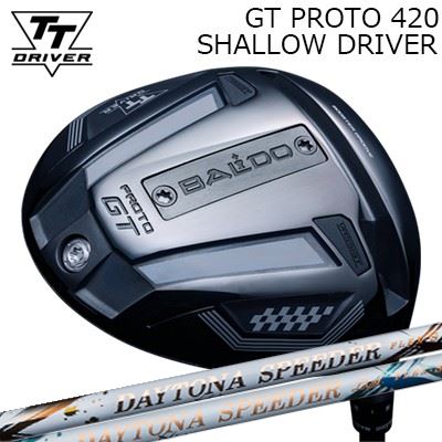 カスタムクラブ 2025年モデル バルド TTドライバー GT プロト420 シャロー フジクラ デイトナ スピーダー/ LSBALDO TT DRIVER GT PROTO 420 SHALLOW FUJIKURA DAYTONA SPEEDER/LS|オーエスゴルフ