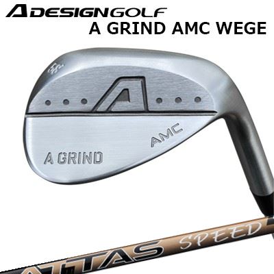 カスタムクラブ エーデザインゴルフ エーグラインド AMCウェッジ USTマミヤ アッタス スピードA DESIGN GOLF A GRIND AMC WEDGE UST Mamiya ATTAS SPEED IR｜オーエスゴルフ