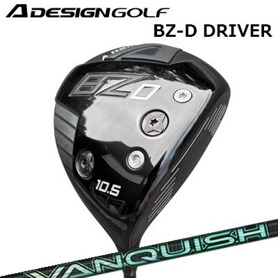 2023年ひな形 カスタム野球クラブ エーデザインゴルフ エーグラインド BZ-D １番ウッド 三菱ケミカル バンキッシュ ヴィヴィA DESIGN GOLF A GRIND BZ-D DRIVER VANQUISH VV