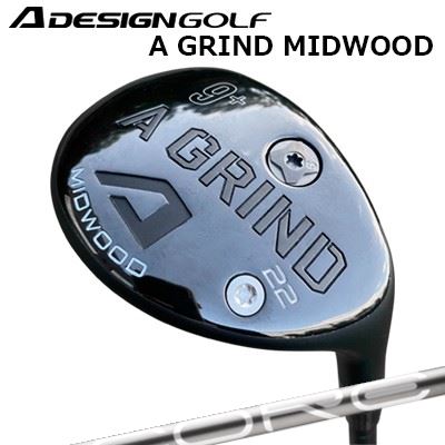 カスタムクラブ 2023年モデル エーデザインゴルフ エーグラインド ミッドウッド デザインチューニング コアA DESIGN GOLF A GRIND MIDWOOD Design Tuning CORE