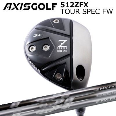 カスタムクラブ アクシスゴルフ 512ZFX ツアースペック フェアウェイウッド ミステリー FSP MXフェアウェイウッドシリーズAXIS GOLF 512ZFX TOUR SPEC FW FSP MX-FW SERIES|オーエスゴルフ