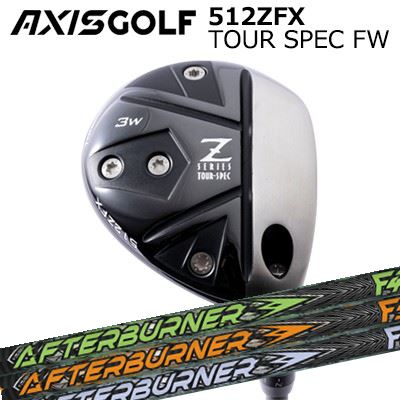 カスタムクラブ アクシスゴルフ 512ZFX ツアースペック フェアウェイウッド TRPX アフターバーナー フェアウェイウッドAXIS GOLF 512ZFX TOUR SPEC FW TRPX AFTERBURNER FW