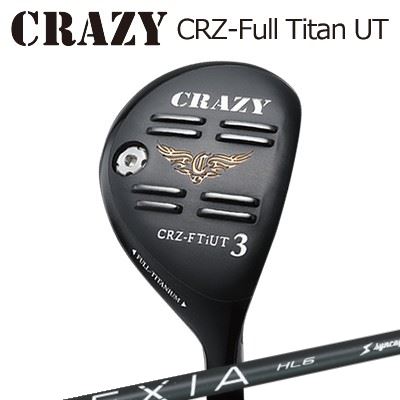 CRAZY CRZ Full Titan UT LEXIA for HYBRIDクレイジー CRZ フルチタン ユーティリティ レクシア ハイブリッド|オーエスゴルフ