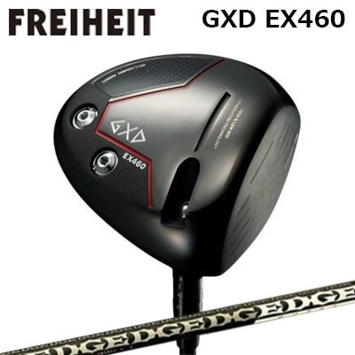 カスタムクラブ フライハイト GXD EX460 ドライバー エッジワークス EG 619-MLFREIHEIT GXD EX460 DRIVER EDGEWORKS EG 619-ML｜オーエスゴルフ 102,850円