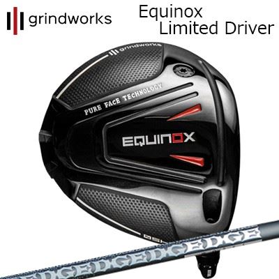 カスタムクラブ グラインドワークス イクイノックス リミテッド ドライバー エッジワークス EG 519-ML バージョン2grindworks Equinox Limited Driver EDGEWORKS EG 519-ML Ver-2|オーエスゴルフ